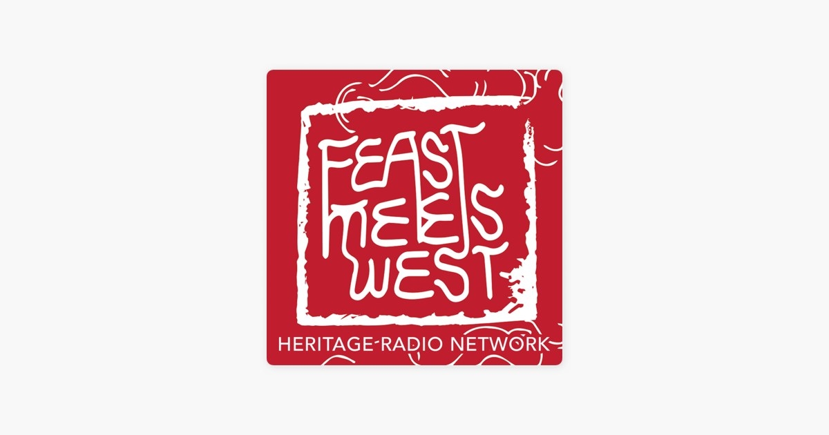 Feast Meets West podcsat