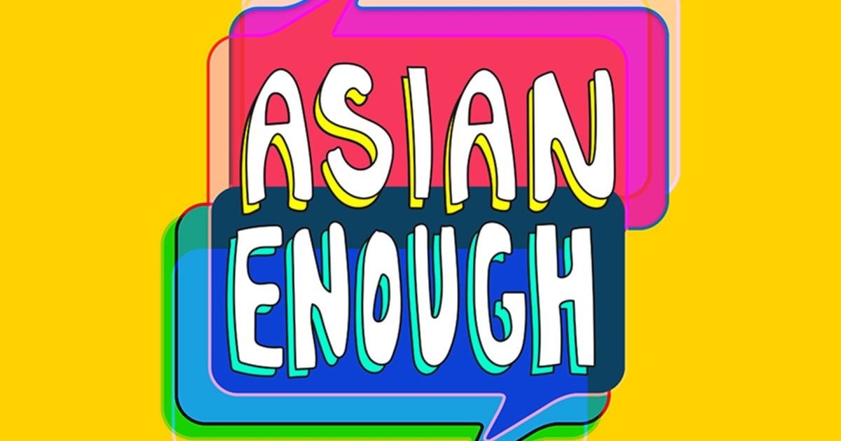 Asian Enough podcast