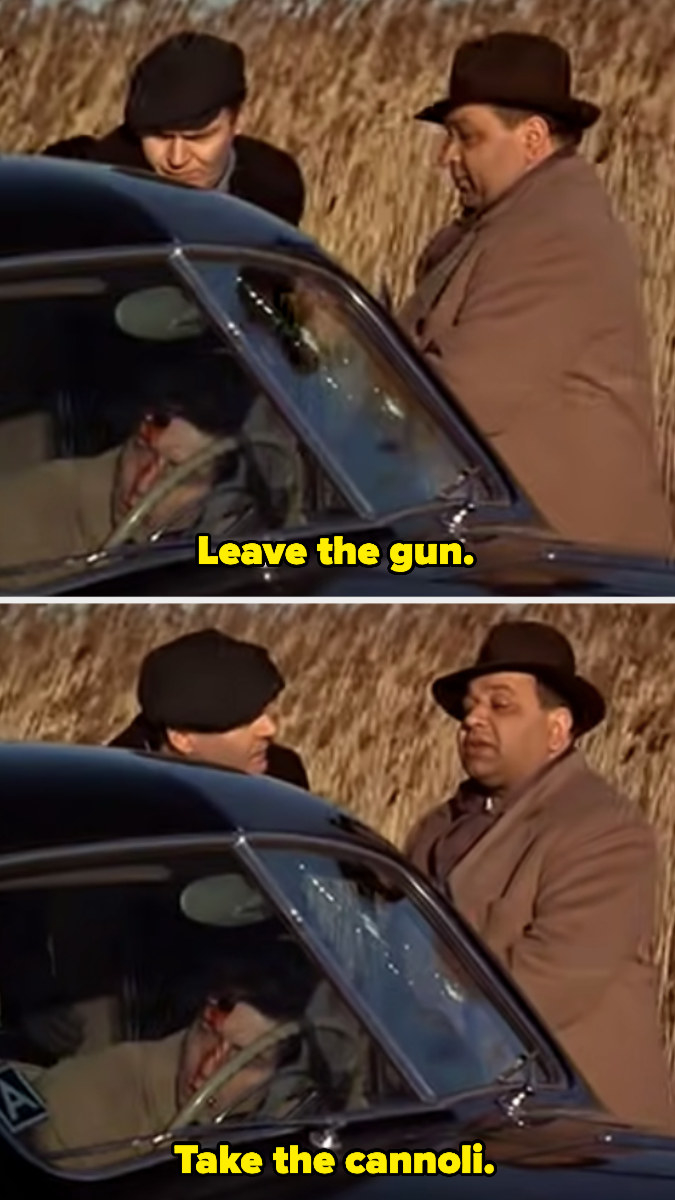 Peter Clemenza standing next to a dead body in a car and saying, &quot;Leave the gun, take the cannoli&quot;