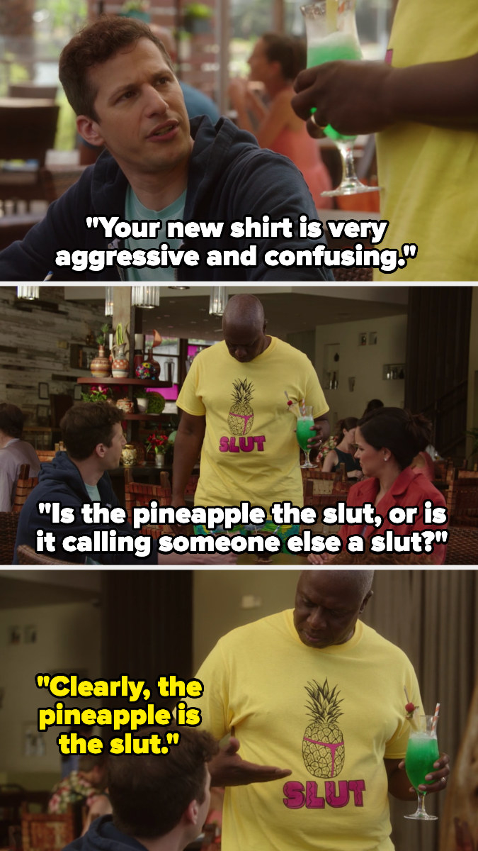 Holt wears a shirt with a pineapple that says slut underneath it