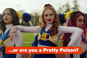 Three cheerleaders are on a field with a label that reads "or are you a Pretty Poison?"