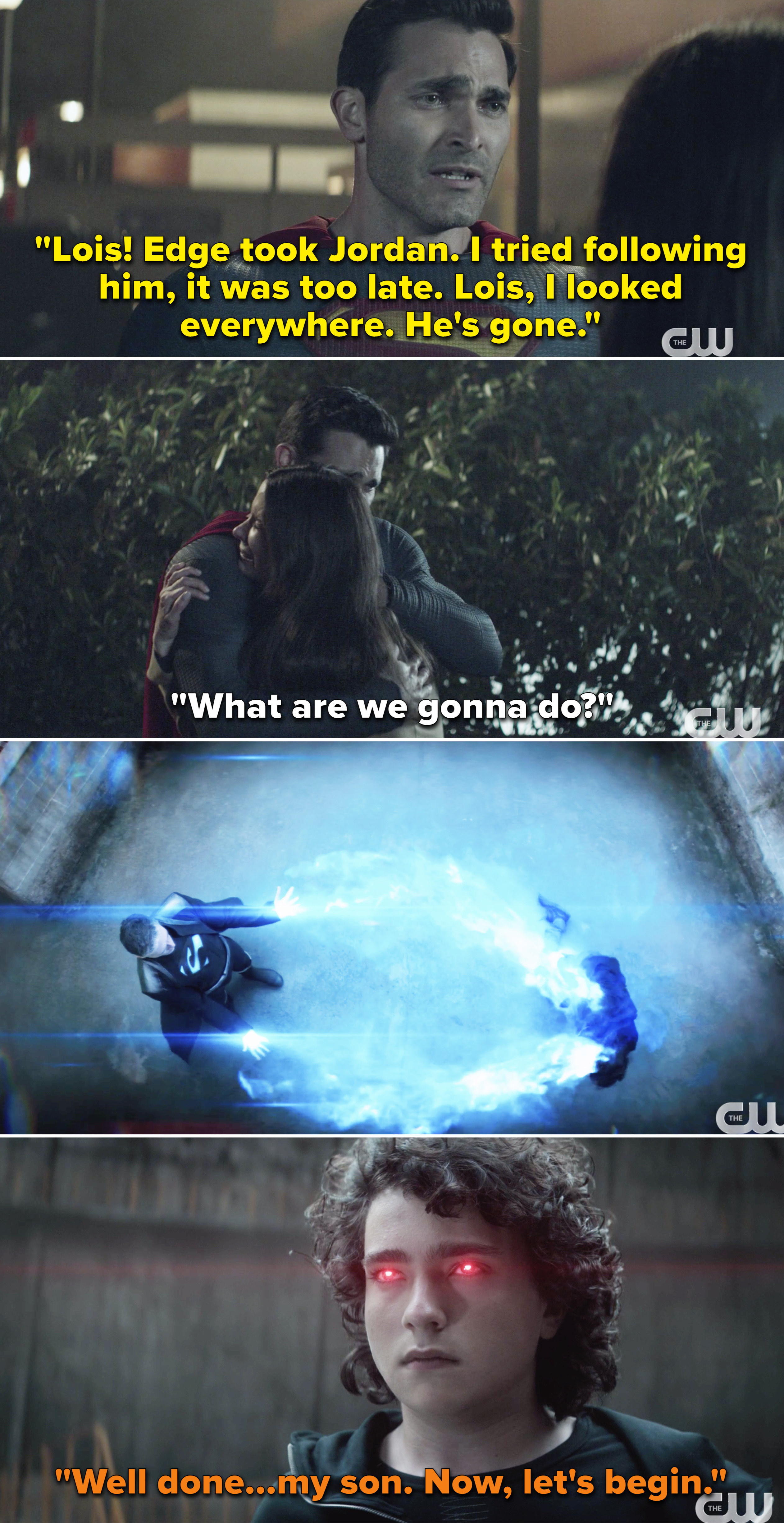 Superman telling Lois he can't find Jordan, and Jordan's eyes glowing and him saying, "Well done, my son. Now, let's begin"