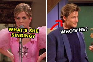 On the left, Rachel from "Friends" standing in front of a microphone labeled "what's she singing?" and on the right, the wine guy from "Friends" with an arrow pointing to him and "who's he?" typed under his face