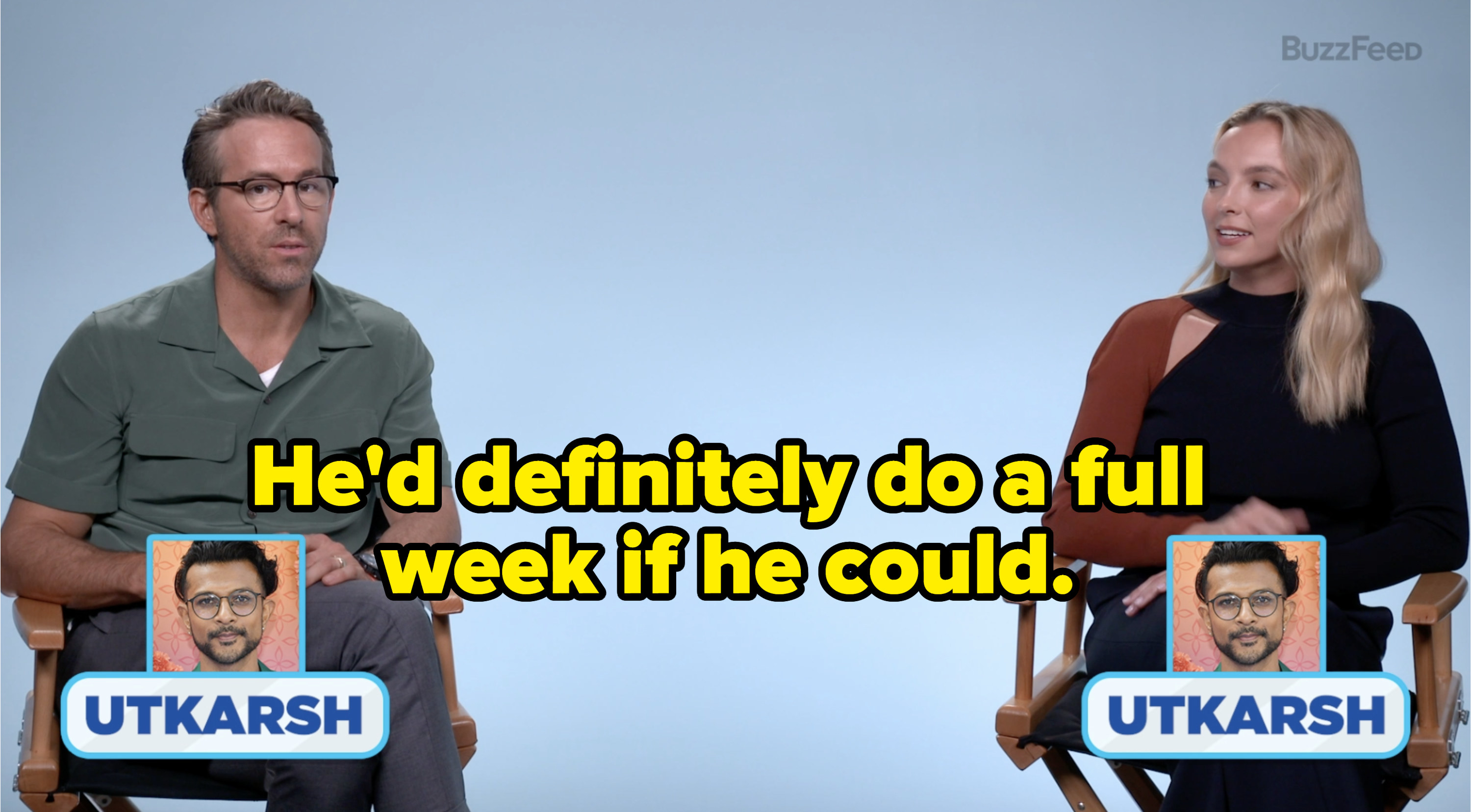 Ryan says, &quot;[Utkarsh Ambudkar would] definitely do a full week if he could.&quot;