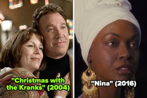 Jamie Lee Curtis and Tim Allen in "Christmas with the Kranks;" Zoe Saldana in "Nina"