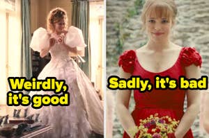 Weirdly, it'd good written over Giselle's wedding dress in Enchanted and Sadly, it's bad written over Mary's wedding dress in About Time