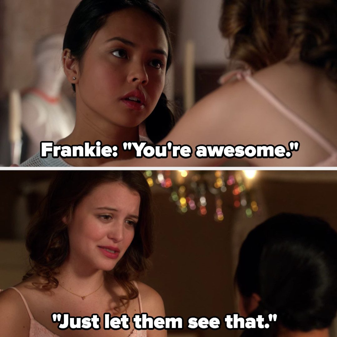 Frankie to Esme: &quot;You&#x27;re awesome, just let them see that&quot;