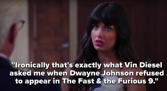 Tahani says, Ironically that&#x27;s exactly what Vin Diesel asked me when Dwayne Johnson refused to appear in The Fast &amp;amp; the Furious 9