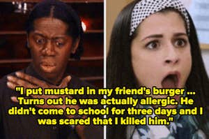 "I put mustard in my friend's burger ... Turns out he was actually allergic. He didn't come to school for three days and I was scared that I killed him" with shocked reaction images