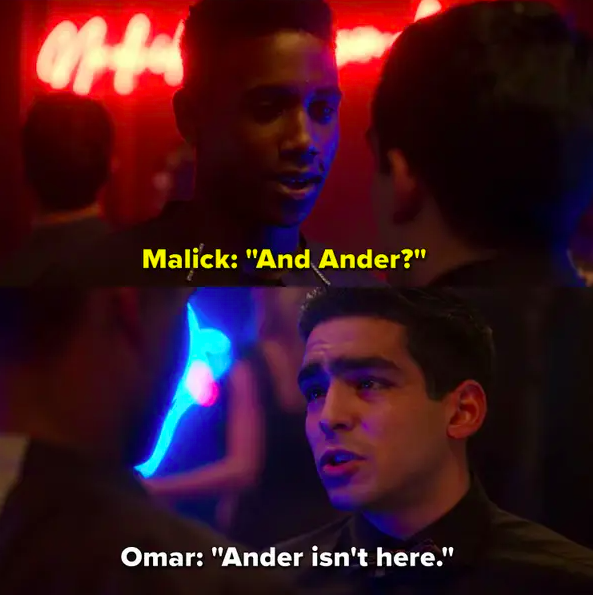 Malick: &quot;And Ander?&quot; Omar: &quot;Ander isn&#x27;t here&quot;