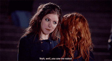 Beca winking at Chloe and saying &quot;yeah, well, you saw me naked&quot;