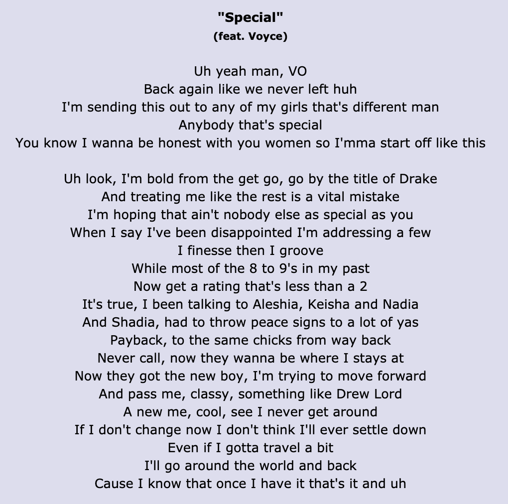 &quot;Special&quot; lyrics: &quot;I&#x27;m bold from the get go, go by the title of Drake/And treating me like the rest is a vital mistake&quot;