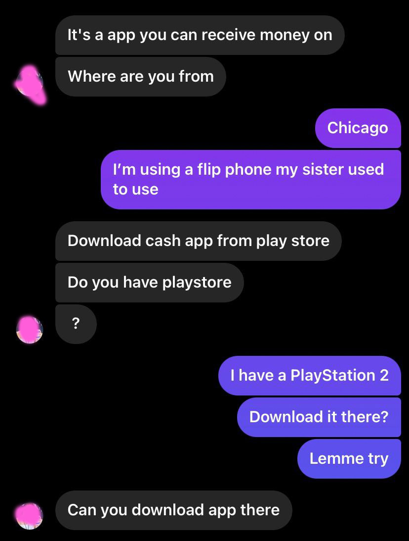 scammer asks for a cashapp payment and the person says they can download the app on ps2