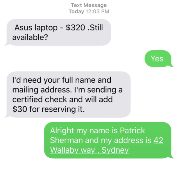 person gives the scammer the same address made famous by the movie finding nemo