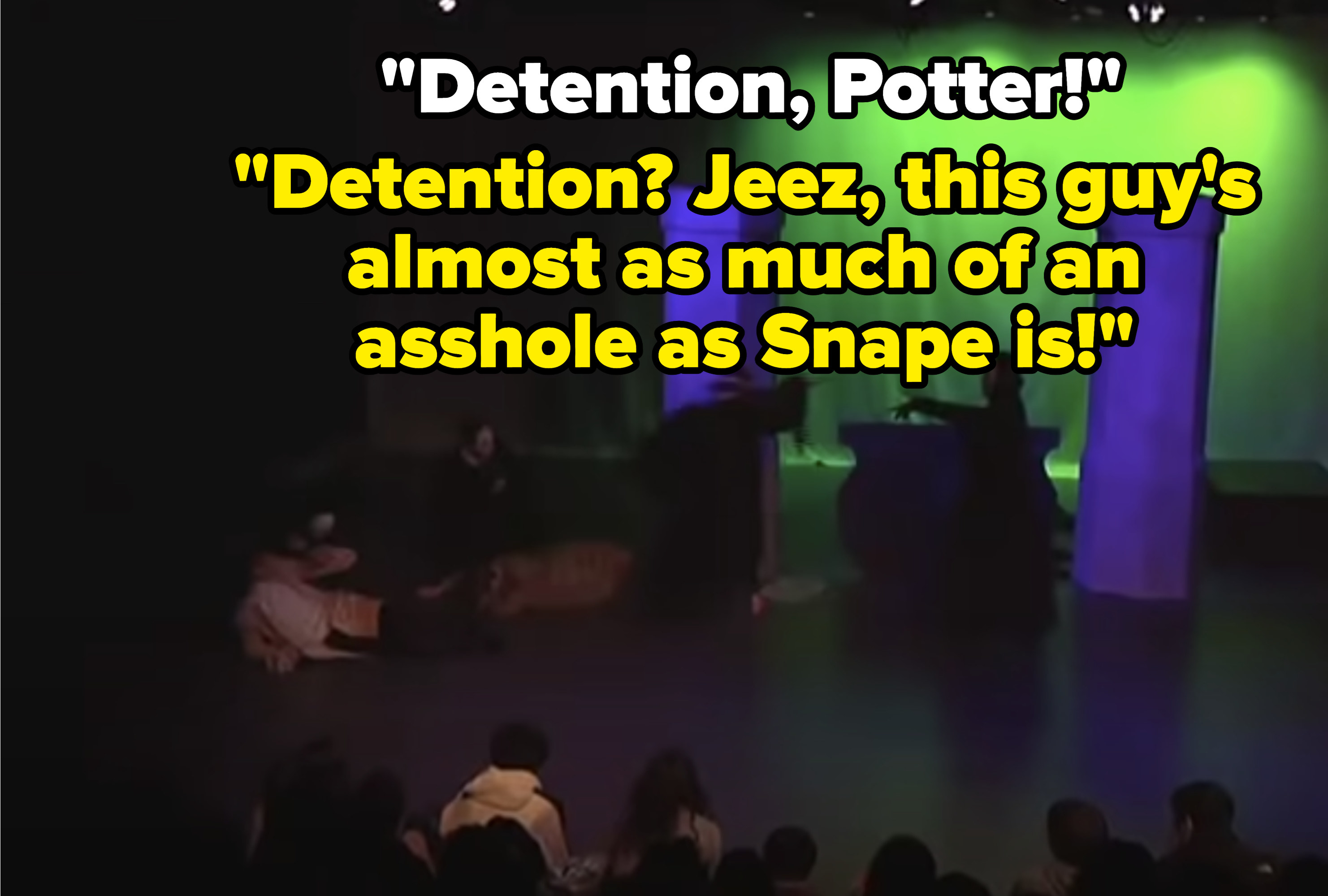 a death eater yells &quot;detention potter&quot; and harry says he&#x27;s almost as much of an asshole as snape