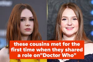 Karen Gillan met her cousin for the first time when they shared a role on Doctor Who
