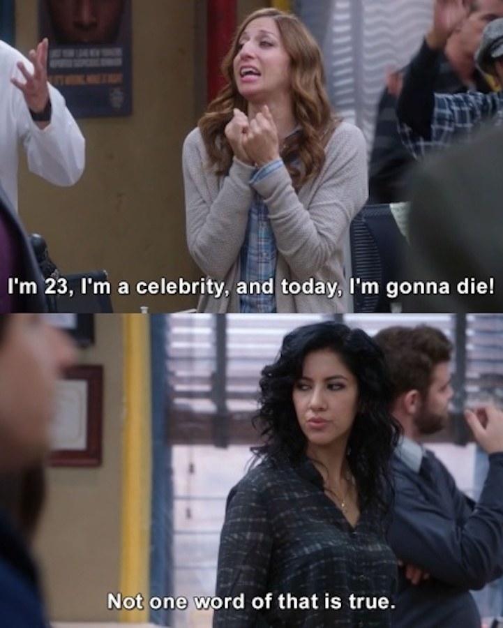 Gina: &quot;I&#x27;m 23, I&#x27;m a celebrity, and today, I&#x27;m gonna die!&quot; Rosa: &quot;Not one word of that is true&quot;