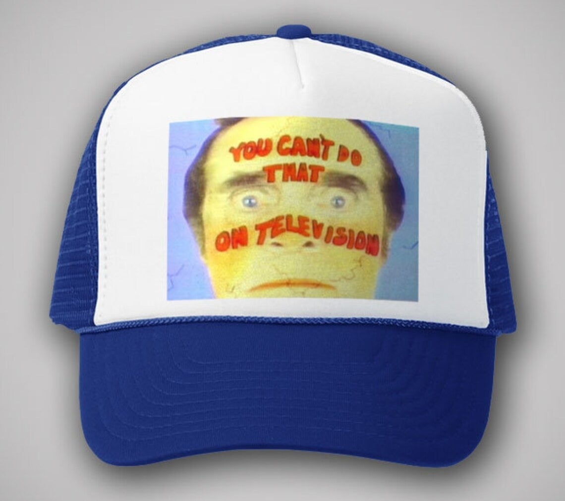 The You Can&#x27;t Do That On Television Trucker Hat