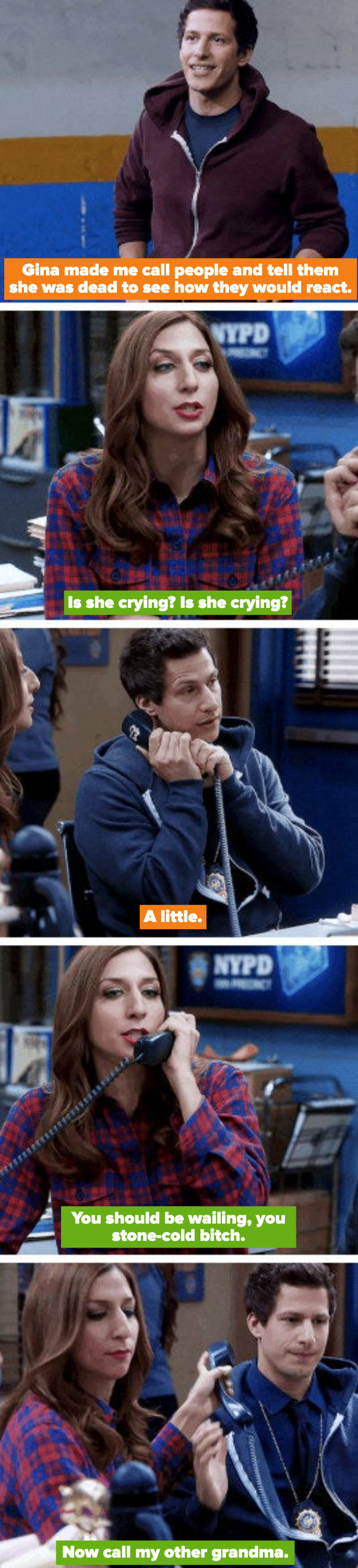 Gina asking Jake if her grandma is crying on the phone after he told her Gina was dead