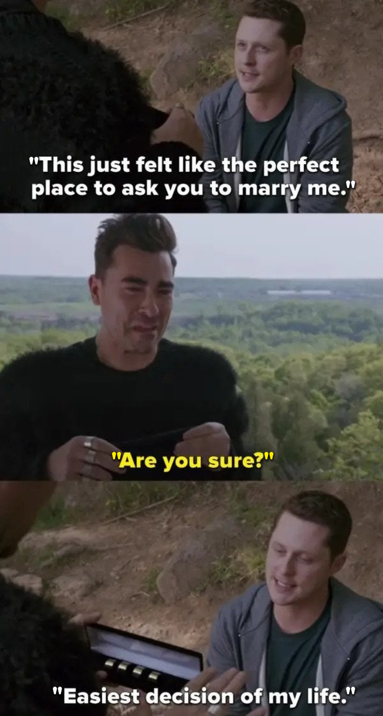 Patrick asks David to marry him, and David asks if he&#x27;s sure, and Patrick replies &quot;Easiest decision of my life&quot;