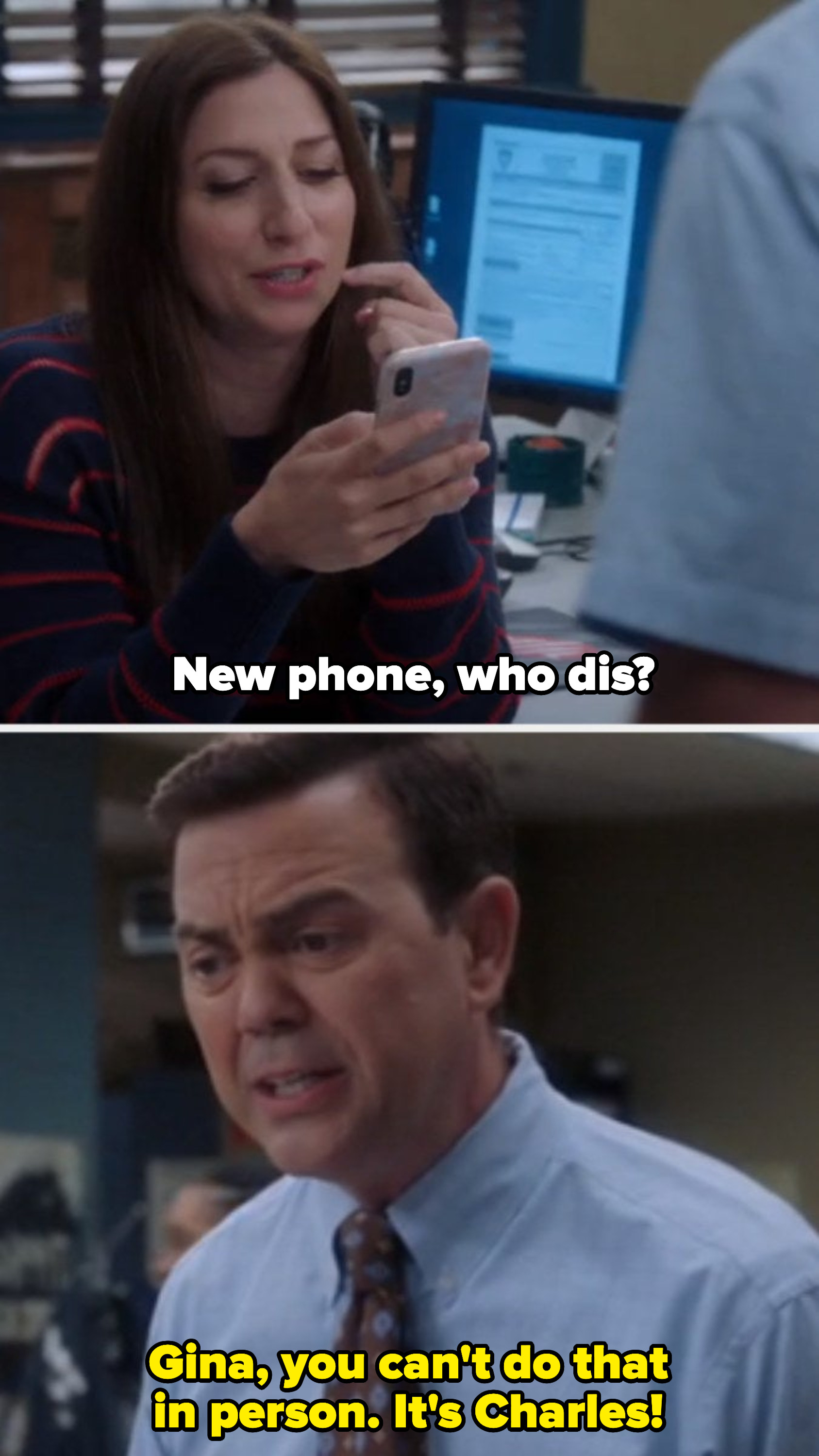 Gina: &quot;New phone, who dis?&quot; Charles: &quot;Gina, you can&#x27;t do that in person. It&#x27;s Charles!&quot;