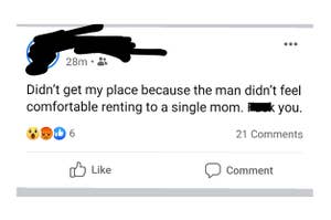 A woman saying she didn't get her apartment because the landlord didn't feel comfortable renting to a single mom