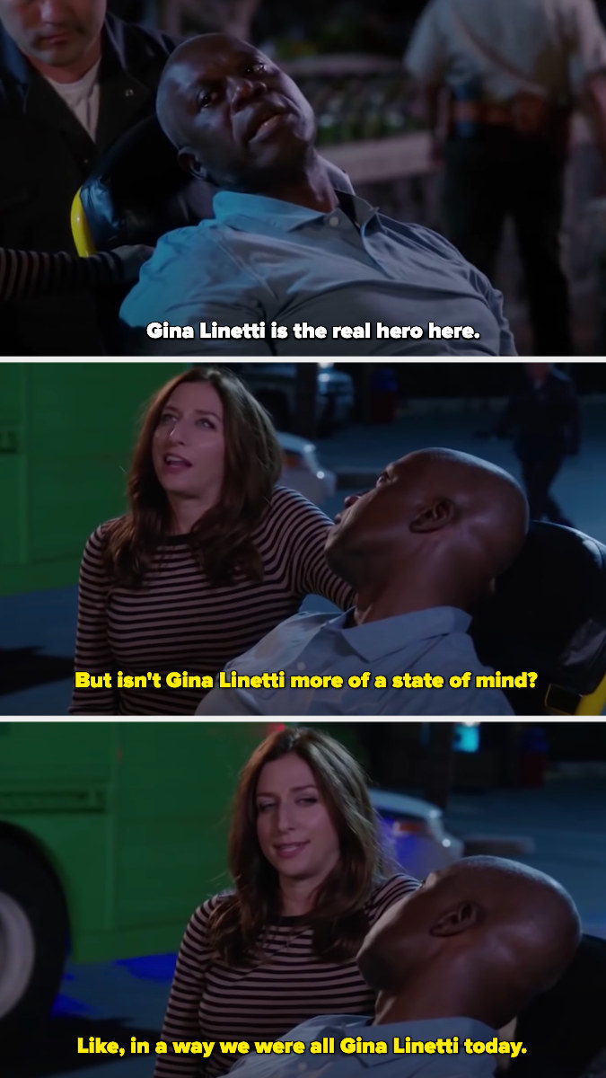Holt calling Gina the hero, Gina saying Gina is more like a state of mind