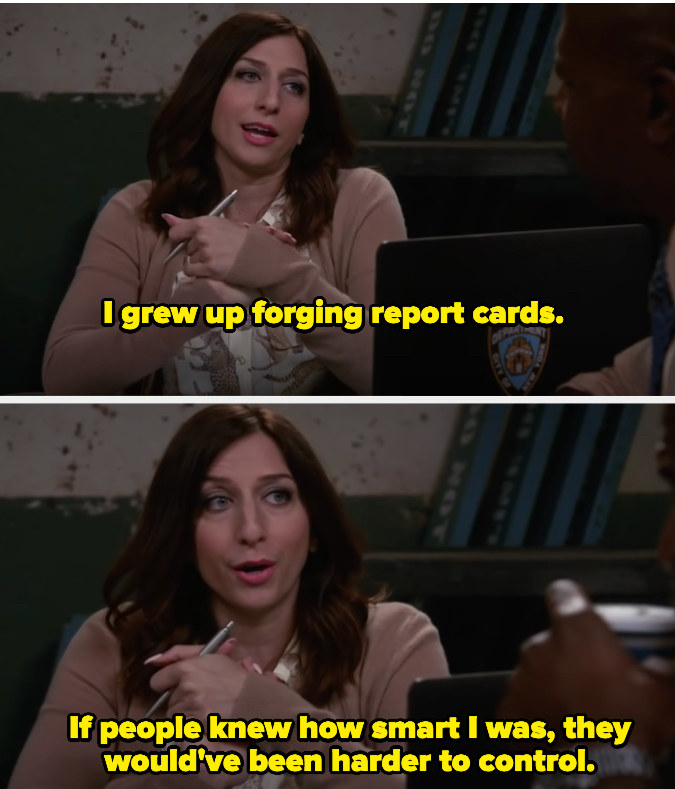 Gina saying she grew up foraging report cards, because if people knew how smart she was, they would&#x27;ve been harder to control.