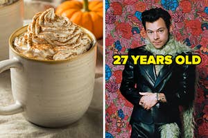 On the left, a pumpkin spice latte in a mug topped with whipped cream and cinnamon, and on the right, Harry Styles labeled 27 years old