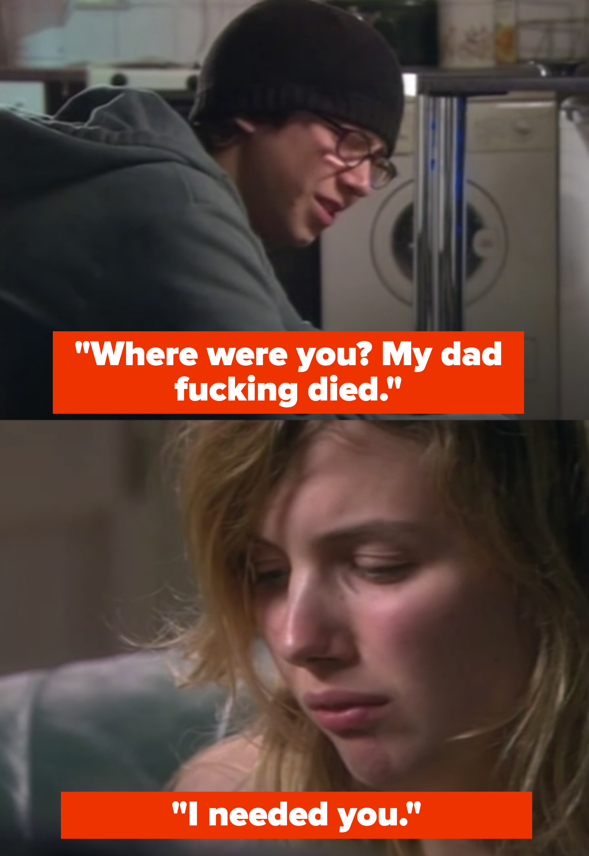 Sid: &quot;Where were you? My dad fucking died. I needed you&quot;