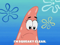 Patrick Star saying &quot;I&#x27;m squeaky clean&quot;