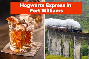 A cup of Whiskey is on the left with a Fort Williams train on the right labeled, "Hogwarts Express in Fort Williams"