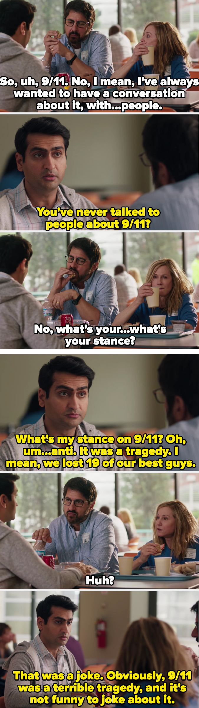 When his future father in law asks Kumail&#x27;s opinion about 9/11, he jokes that they lost 19 of their best guys that day