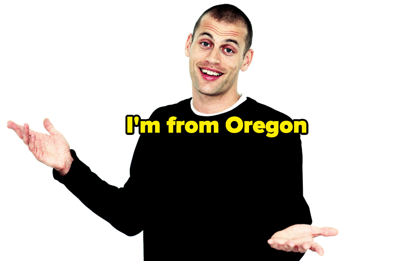 shrugging man and the text &quot;i&#x27;m from oregon&quot;