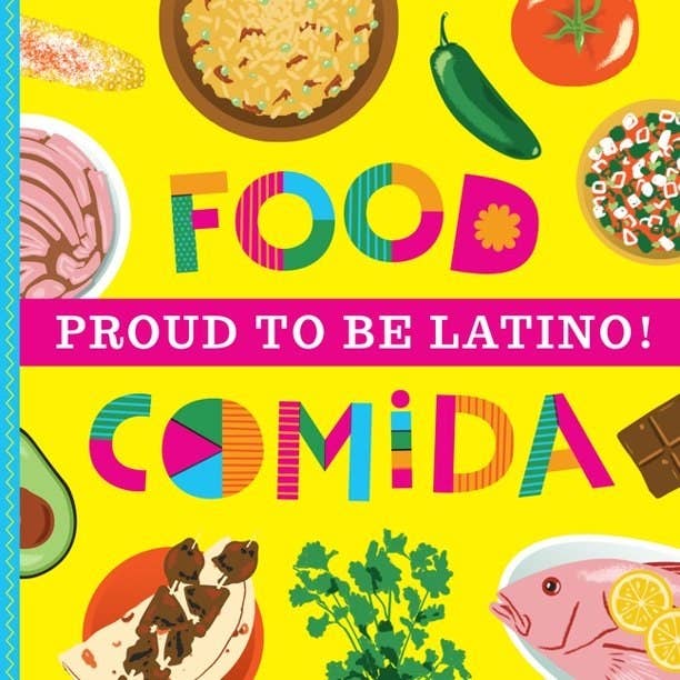 Cover of "Proud To Be Latino: Food/Comida"