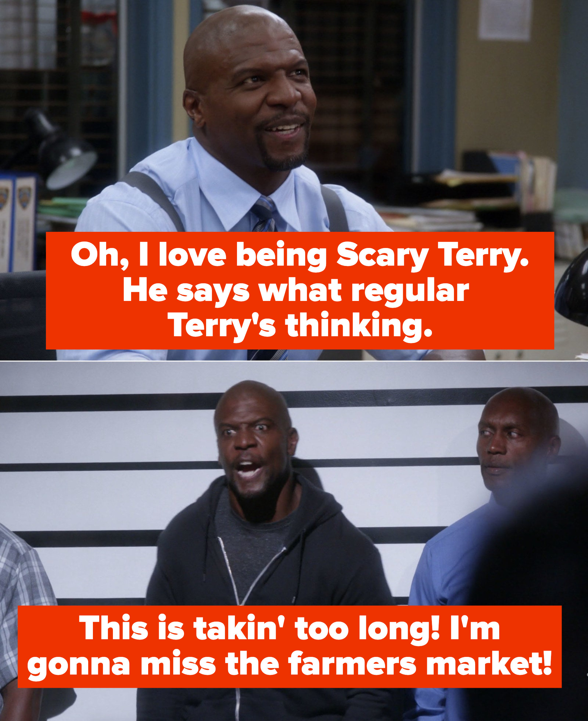 Terry: &quot;Oh, I love being Scary Terry. He says what regular Terry&#x27;s thinking&quot; Scary Terry: &quot;This is takin&#x27; too long! I&#x27;m gonna miss the farmers market!&quot;