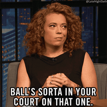 Michelle Wolf says &quot;ball&#x27;s sorta in your court on that one&quot;