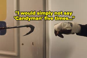 Candyman with text overlay reading, "I would simply not say 'Candyman' five times"
