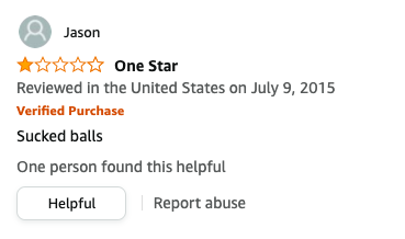 Jason left a review called One Star that says, Sucked balls