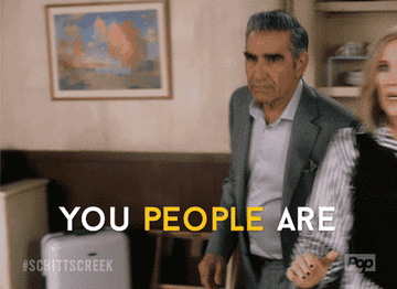 the dad from Schitt&#x27;s Creek saying &quot;you people are abusing the system&quot;
