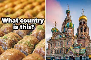 Baklava is on the left labeled, "What country is this?" with a Russian temple on the right