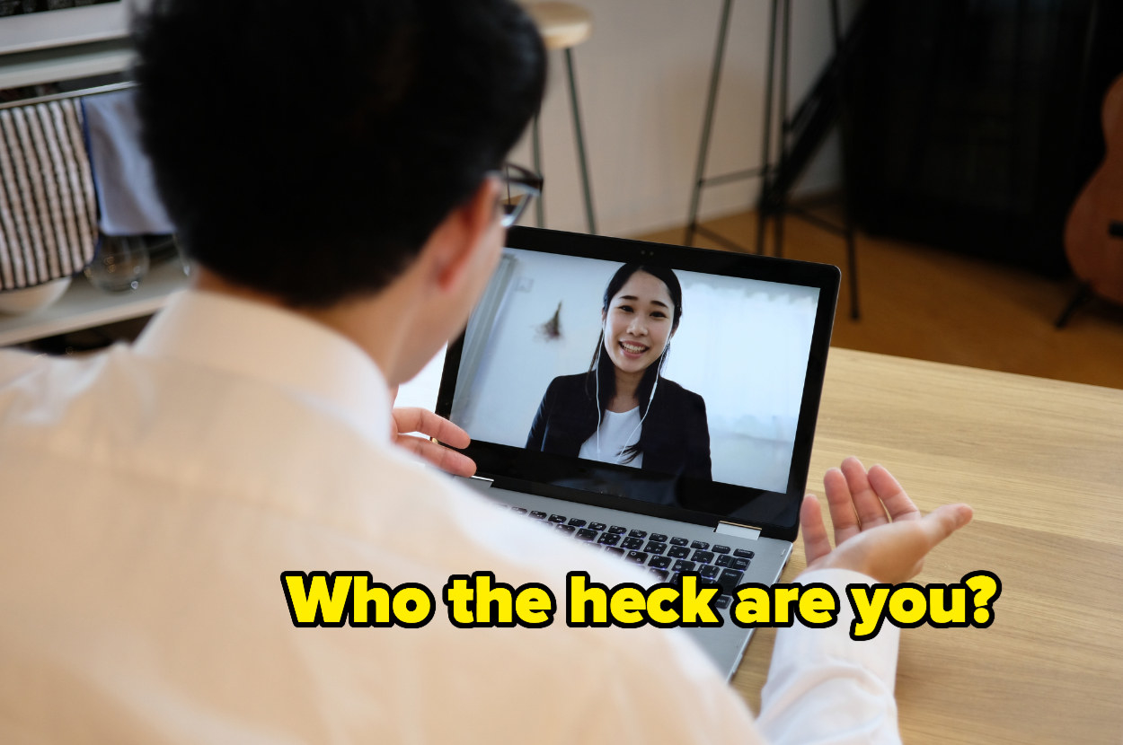 "Who the heck are you?" over two people having a virtual interview