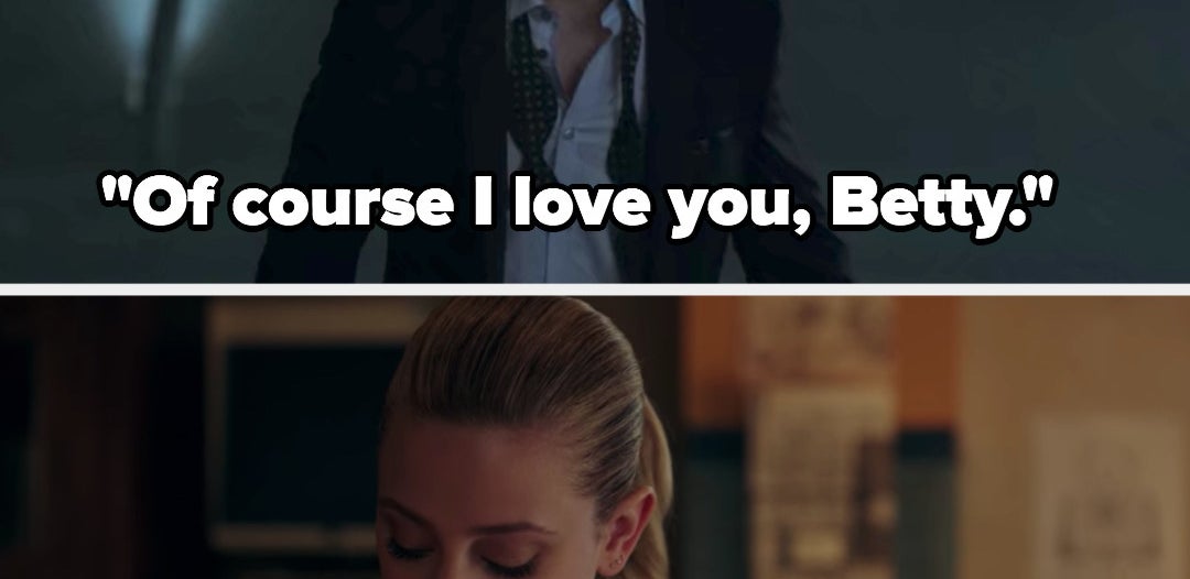 Archie: &quot;Of course I love you Betty,&quot; Betty: &quot;I think a part of me has been in love with Archie for 10 years&quot;