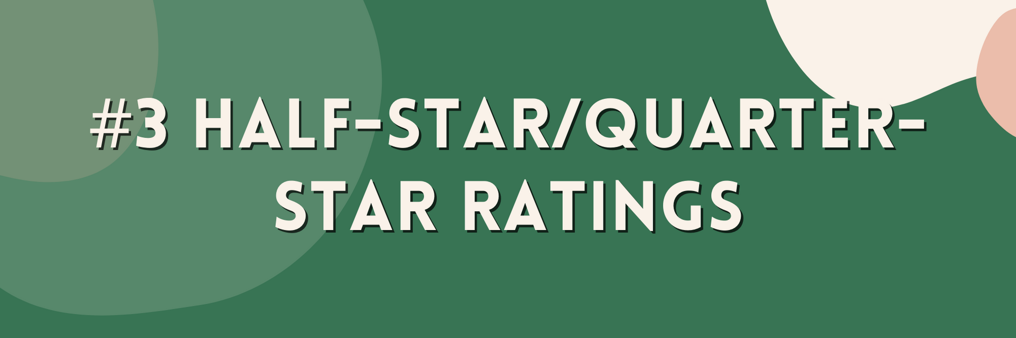 half star and quarter star ratings