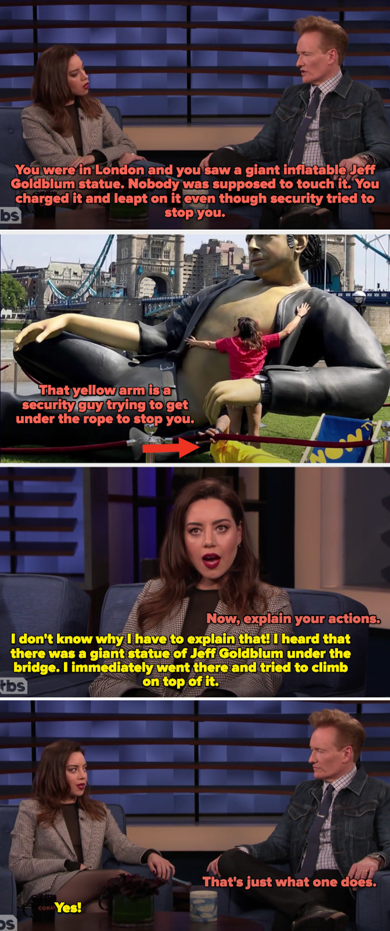 Aubrey explaining how she ran past security to try to climb a giant inflatable gold Jeff Goldblum statue