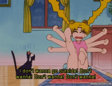 Sailor moon banging her fists and saying &quot;i dont wanna go outside&quot;