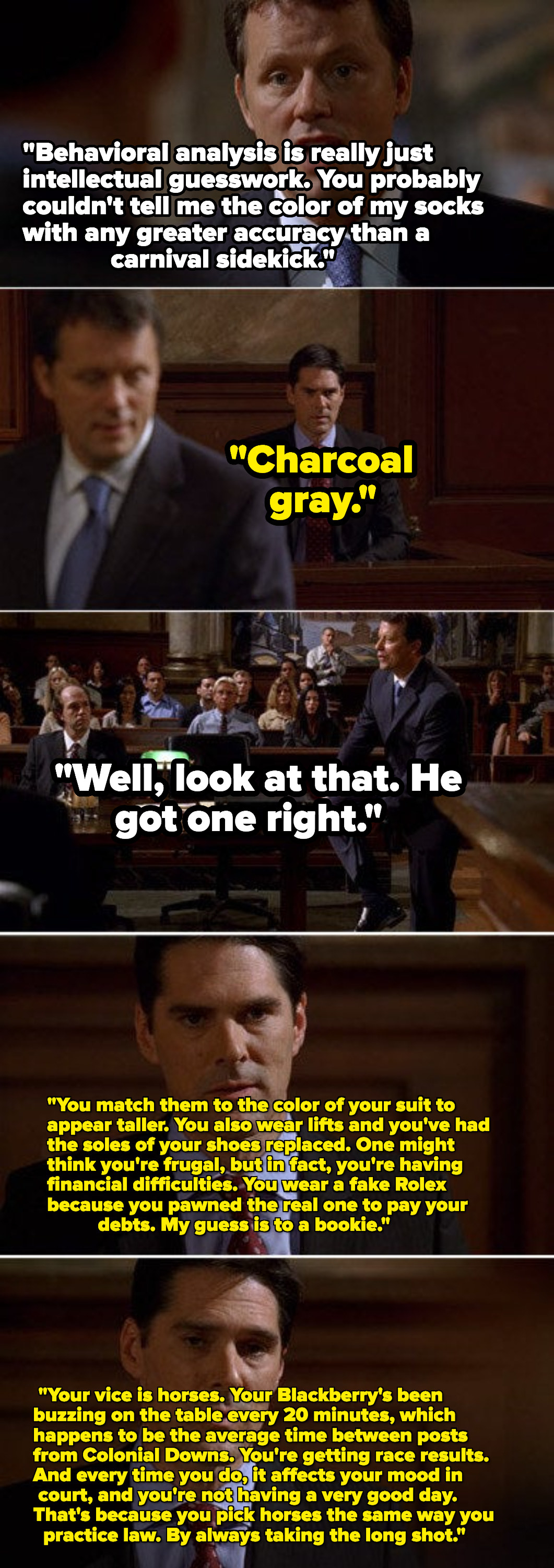 Hotch in front of a court revealing that the lawyer questioning him is in debt and betting on horses