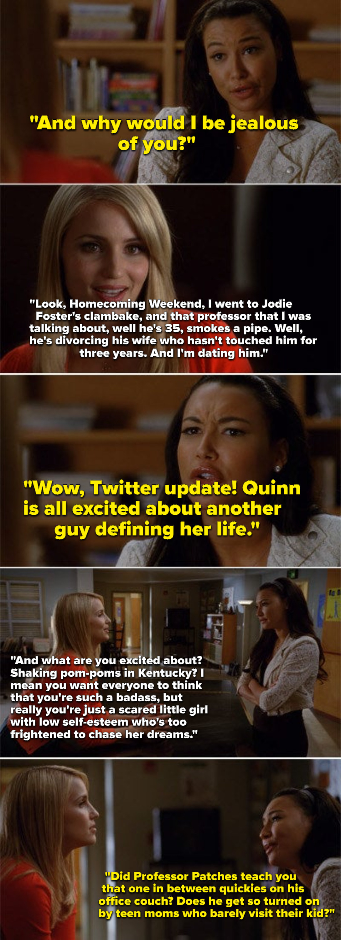Quinn saying Santana has low self-esteem and Santana saying Quinn lets men define her life