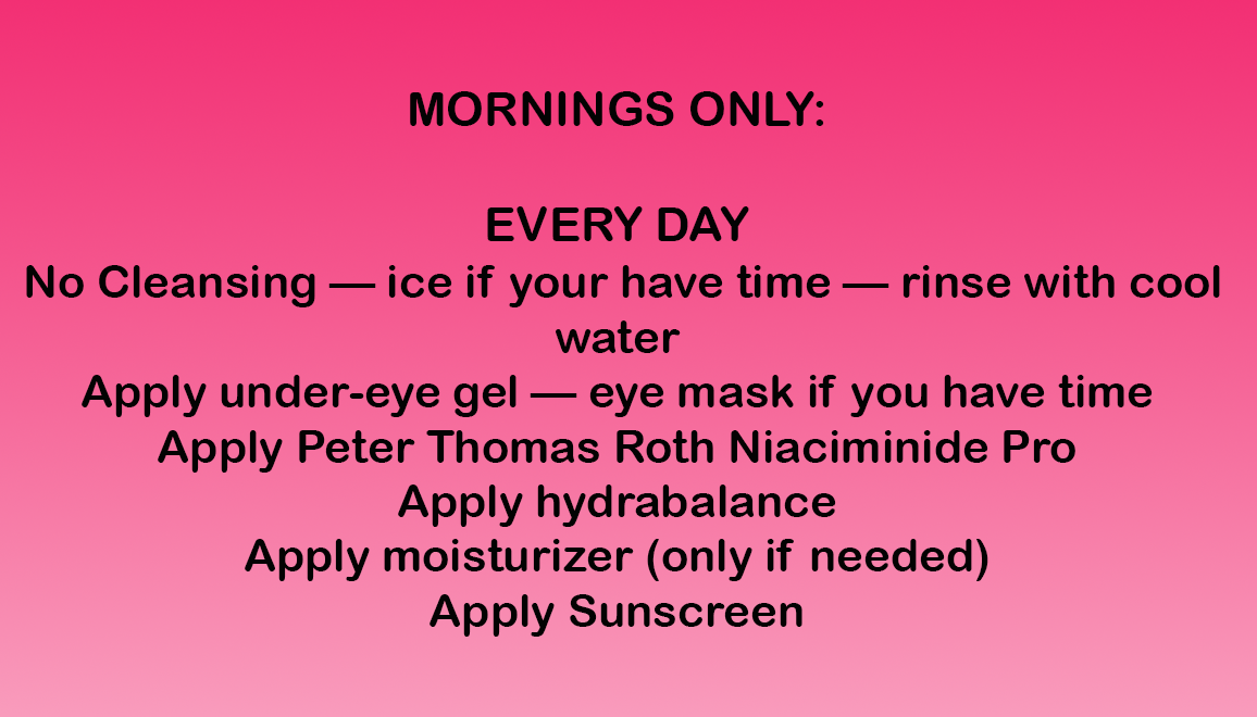 morning routine photo consisting of rinsing with cool water and applying niaciminide and sunscreen