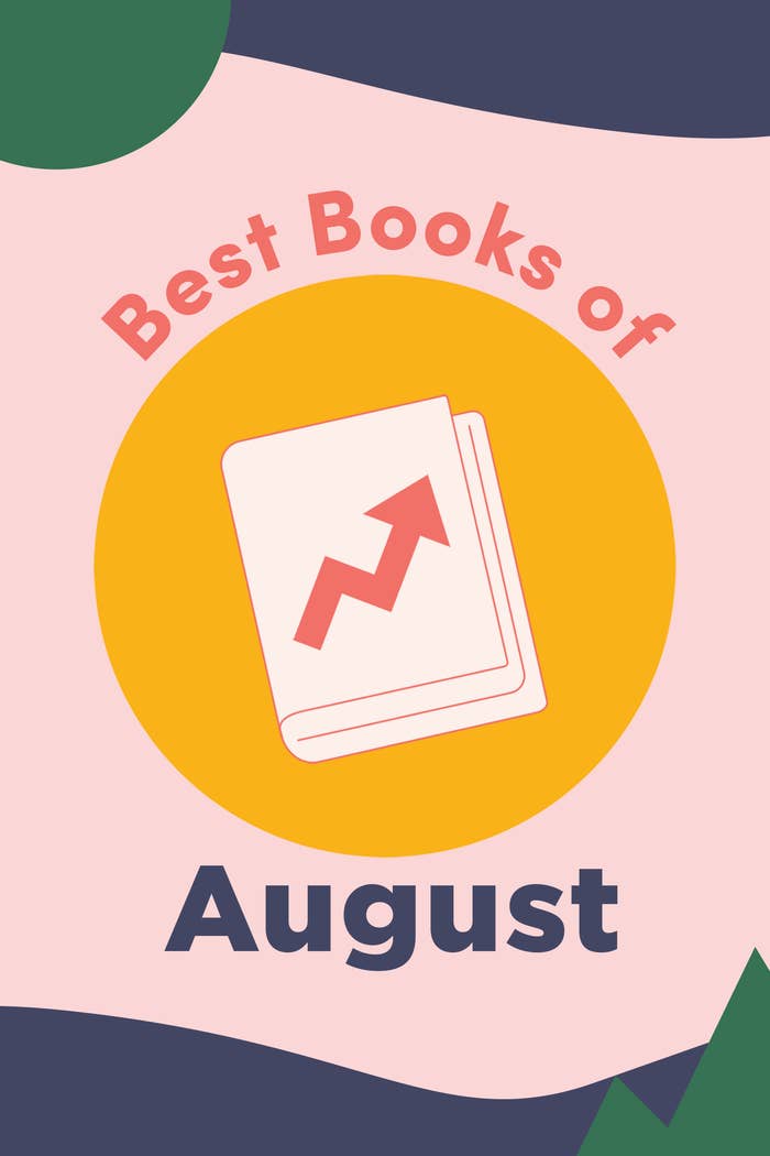 BuzzFeed&#x27;s Best Books of August